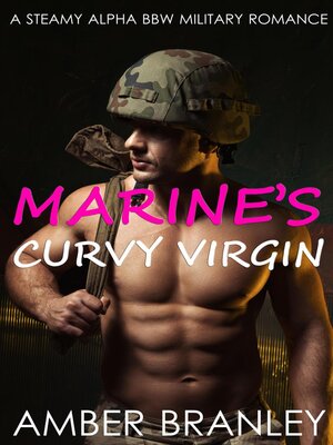 cover image of Marine's Curvy Virgin (A Steamy Alpha BBW Military Romance)